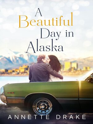 cover image of A Beautiful Day in Alaska